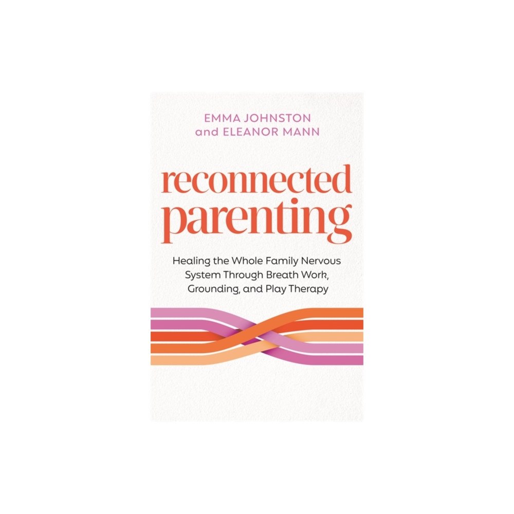 Hay House UK Ltd Reconnected Parenting (häftad, eng)
