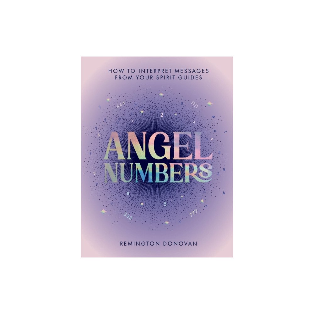 Quadrille Publishing Ltd Angel Numbers (inbunden, eng)