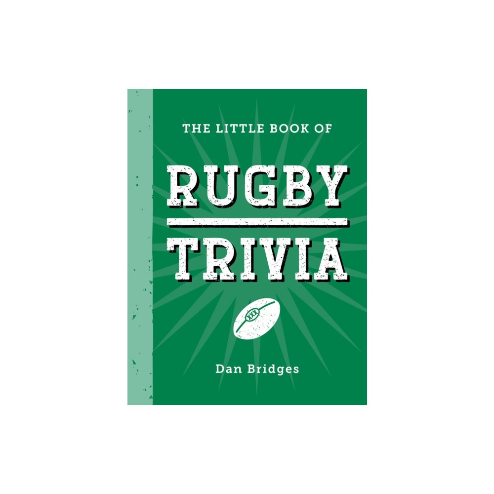 Octopus publishing group The Little Book of Rugby Trivia (inbunden, eng)
