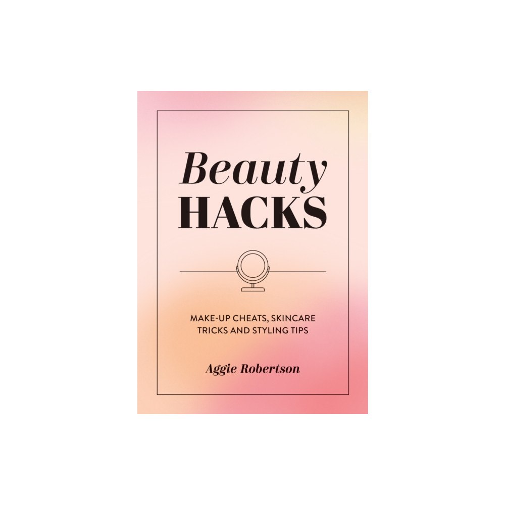 Octopus publishing group Beauty Hacks (häftad, eng)