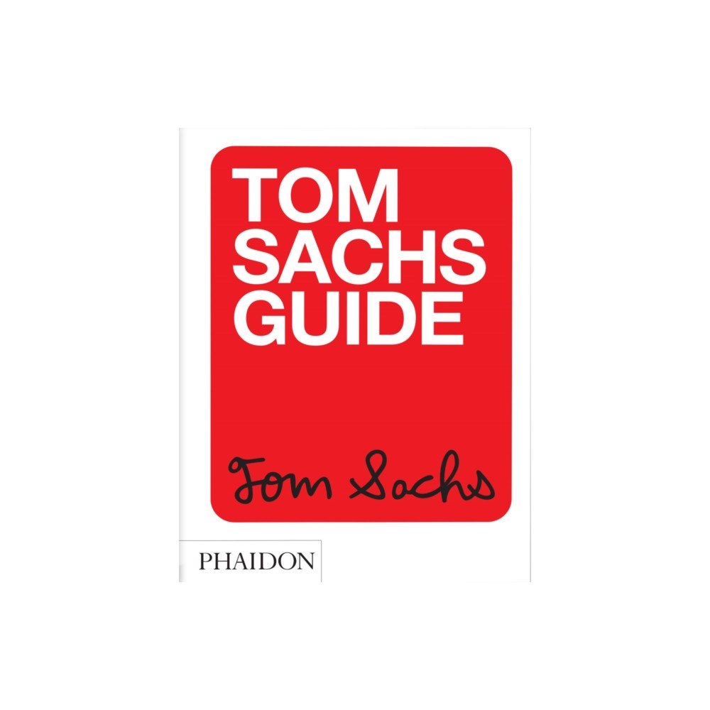 Phaidon Press Ltd Tom Sachs Guide (häftad, eng)
