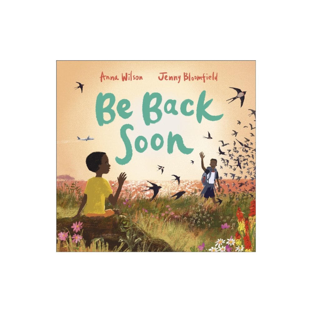 Andersen Press Ltd Be Back Soon (häftad, eng)