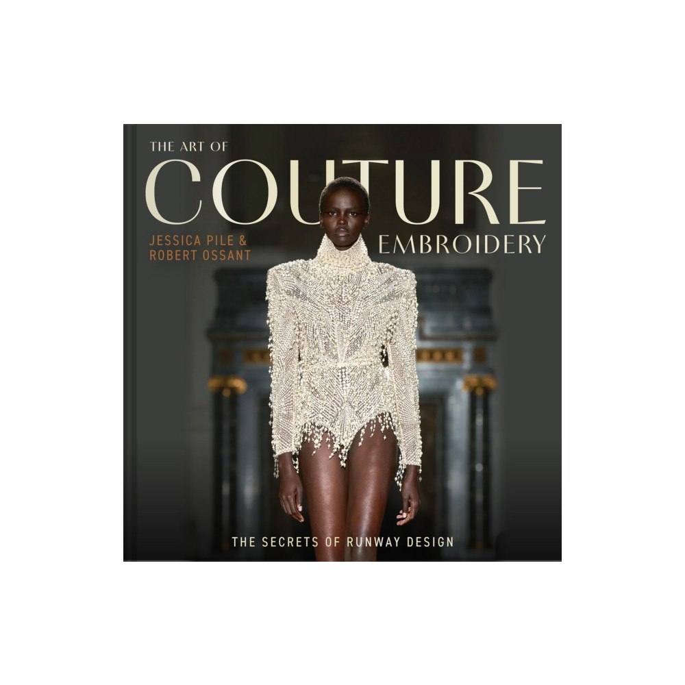 Batsford The Art of Couture Embroidery (inbunden, eng)