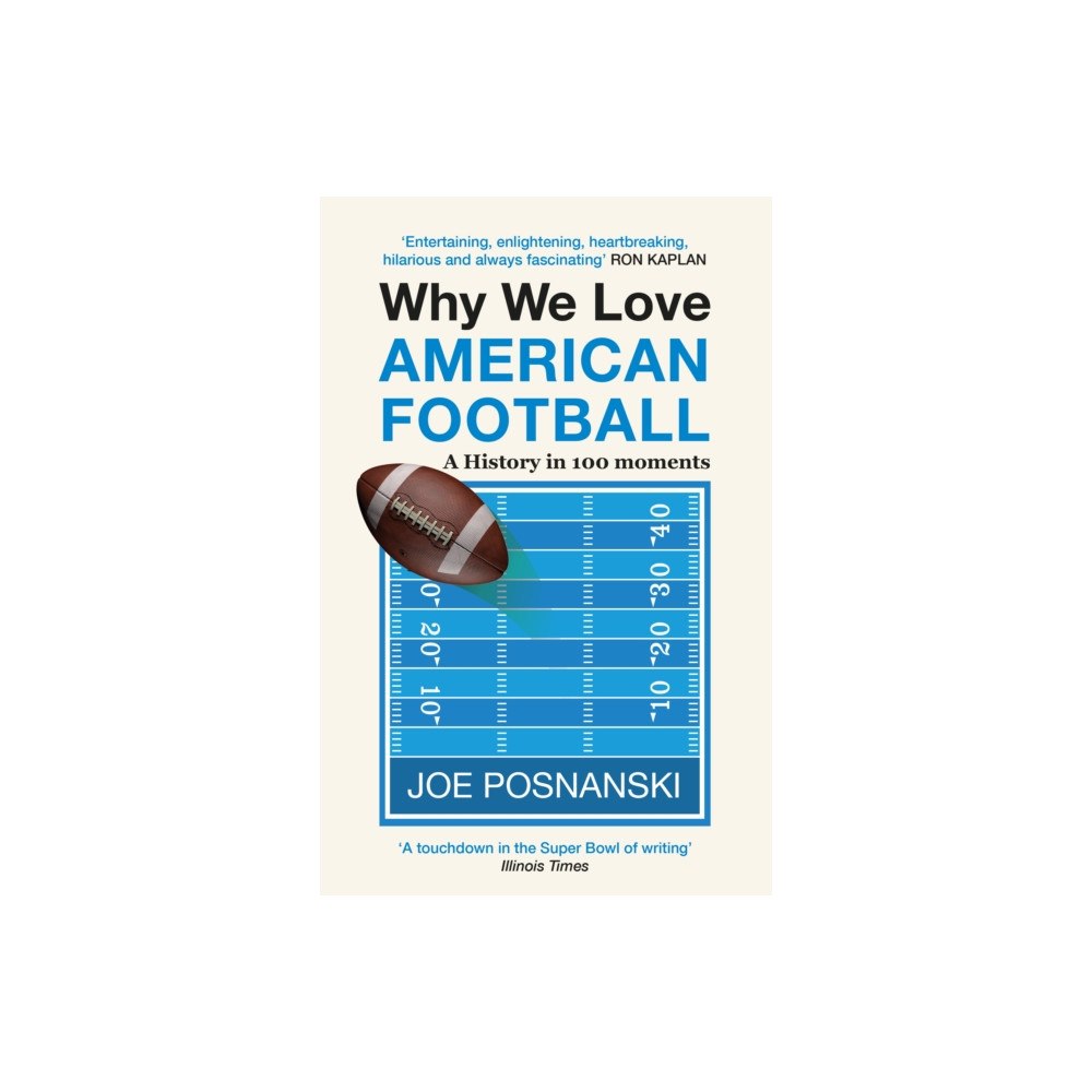 Old Street Publishing Why We Love American Football (häftad, eng)