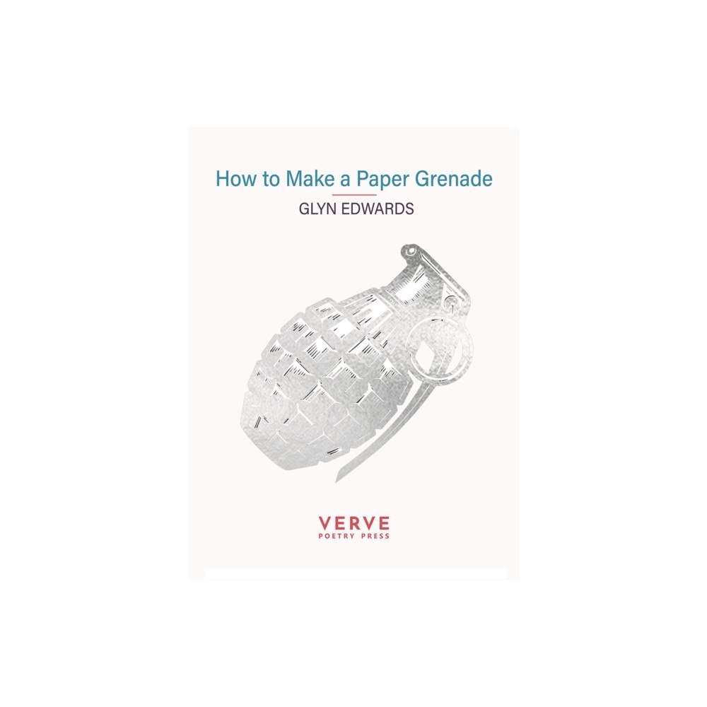 Verve Poetry Press How to Make a Paper Grenade (häftad, eng)