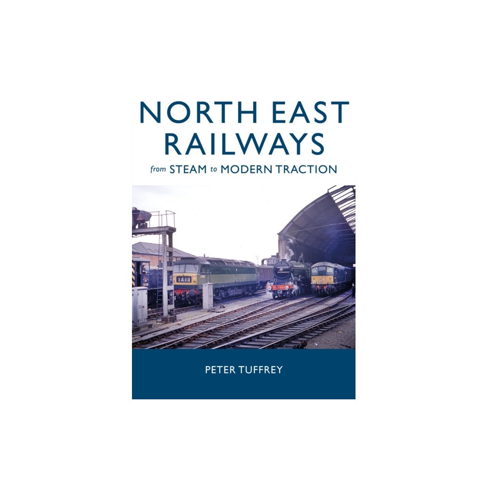 Great Northern Books Ltd North East Railways (inbunden, eng)