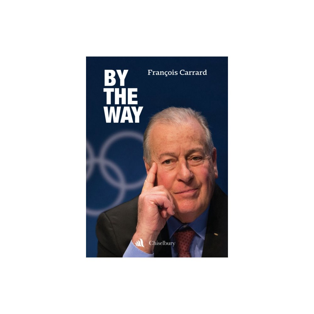 Chiselbury Publishing By The Way (inbunden, eng)