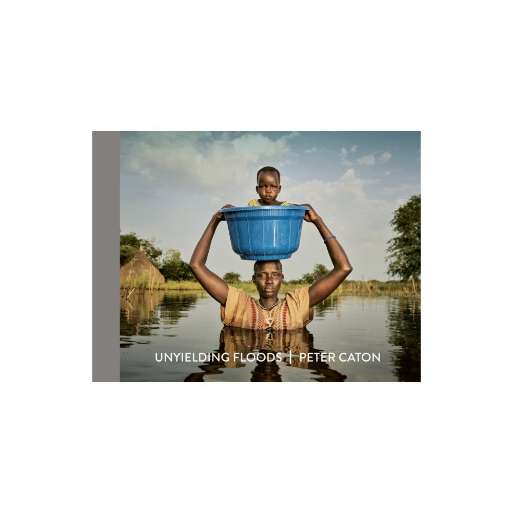 Dewi Lewis Publishing Unyielding Floods (inbunden, eng)