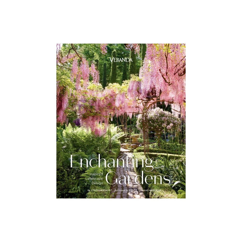 Hearst Home Books Veranda Enchanting Gardens (inbunden, eng)