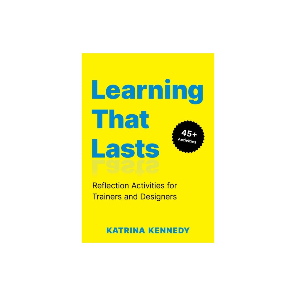 American Society for Training & Development Learning That Lasts (häftad, eng)