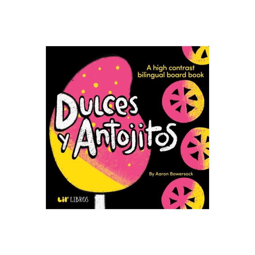Lil Libros Dulces y Antojitos (bok, board book, eng)