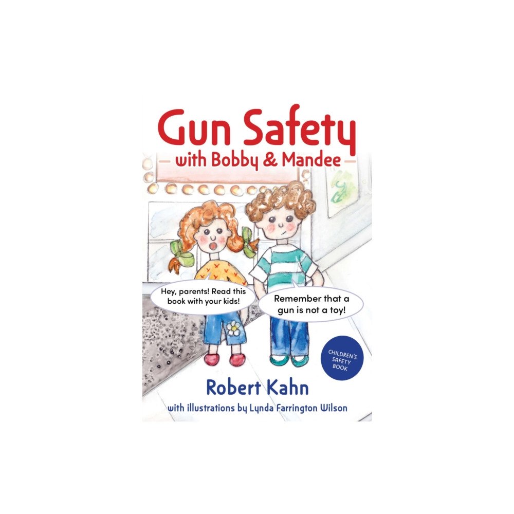 Future Horizons Incorporated Bobby and Mandee's Gun Safety Book (häftad, eng)
