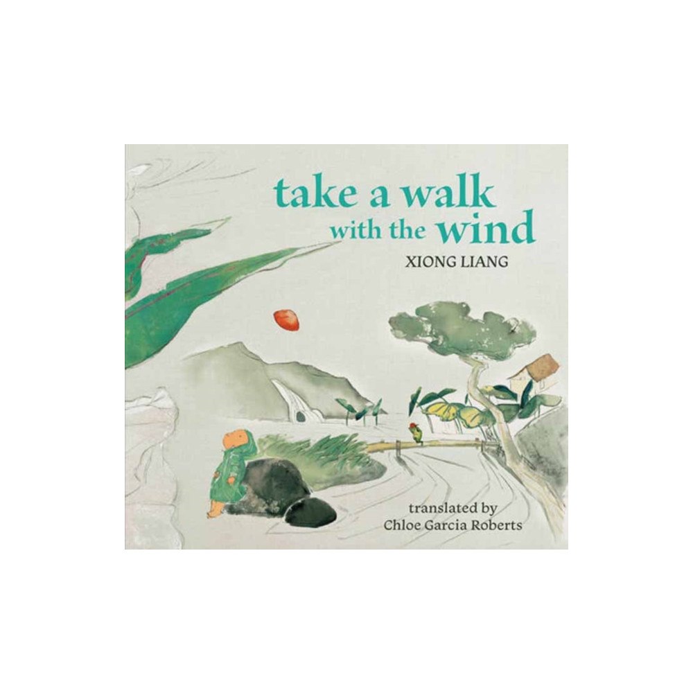 Archipelago Books Take a Walk with the Wind (inbunden, eng)