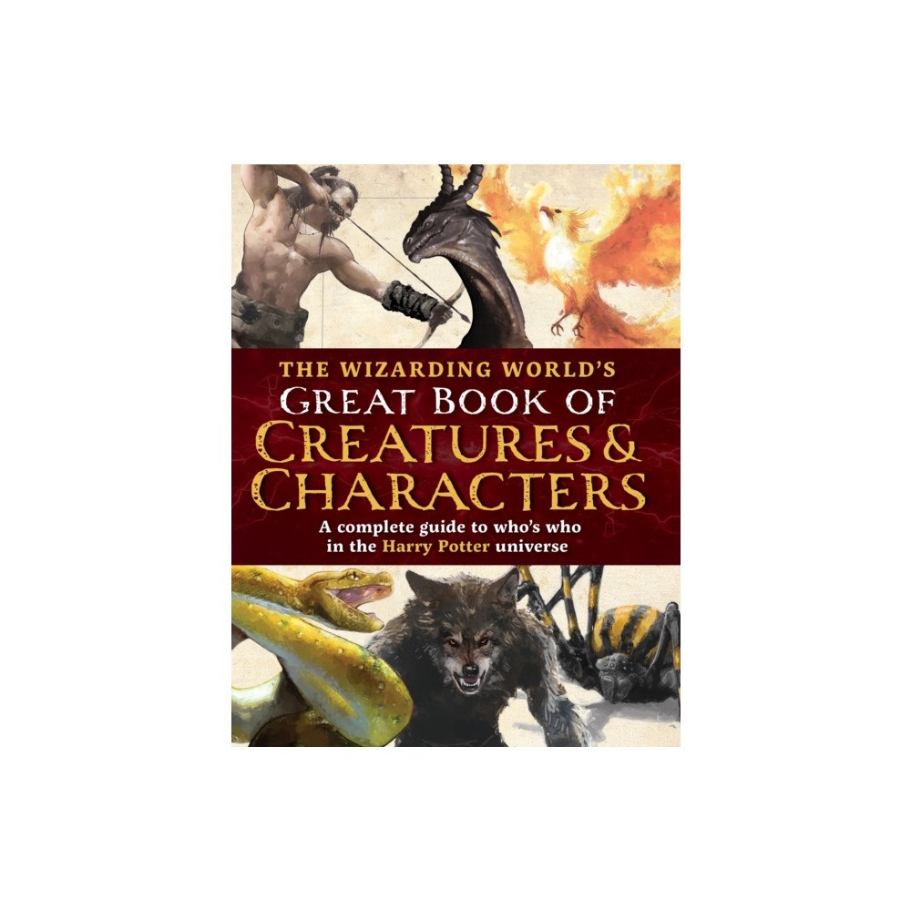 Media Lab Books The Wizarding World's Great Book of Creatures & Characters (inbunden, eng)