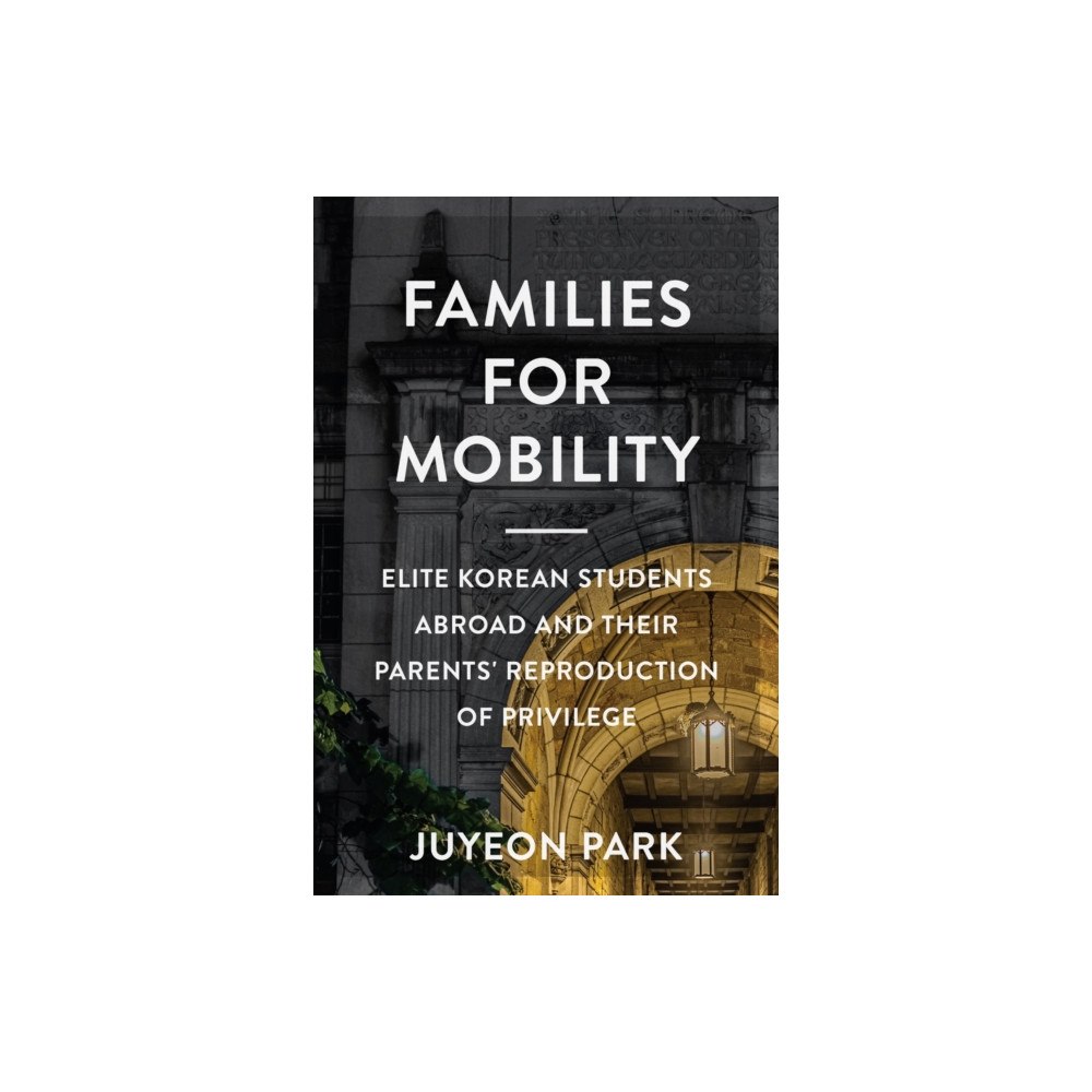 Rutgers University Press Families for Mobility (häftad, eng)
