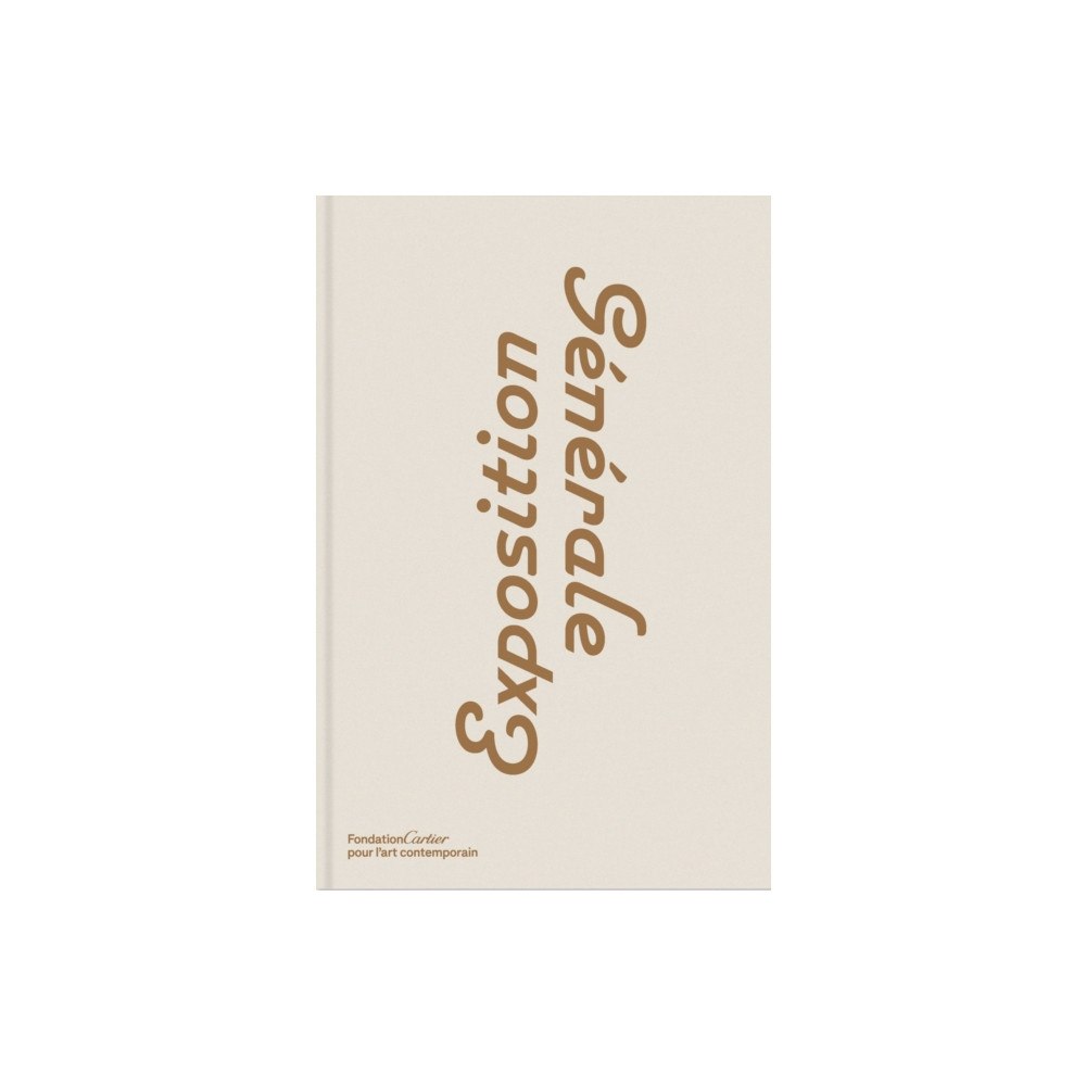 Fondation Cartier pour l'art contemporain Exposition Generale (häftad, eng)