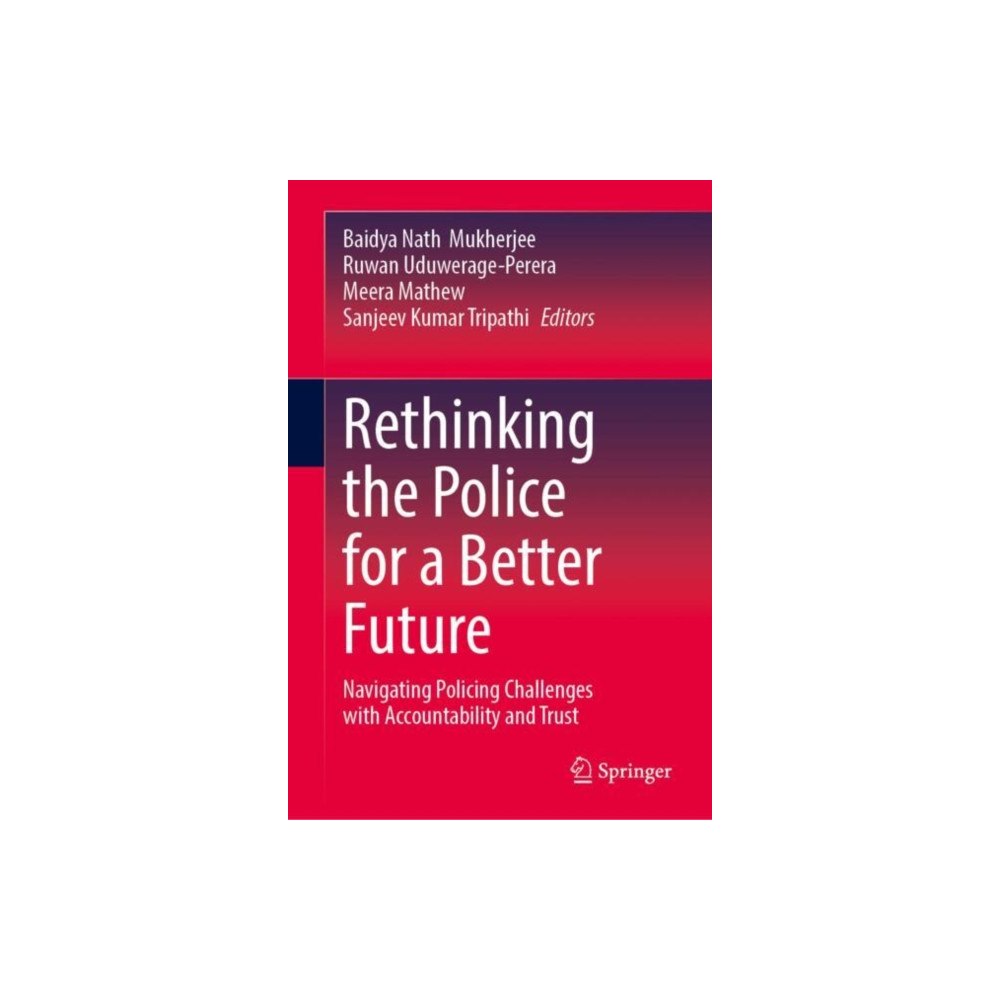 Springer International Publishing AG Rethinking the Police for a Better Future (inbunden, eng)