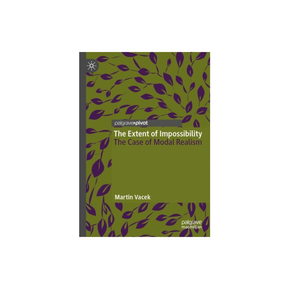 Springer International Publishing AG The Extent of Impossibility (inbunden, eng)