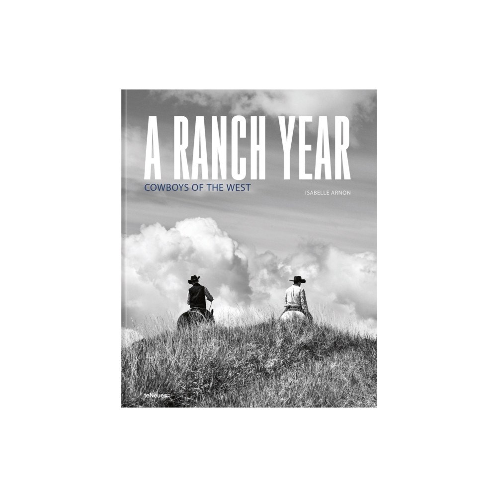 teNeues Publishing UK Ltd A Ranch Year (inbunden, eng)