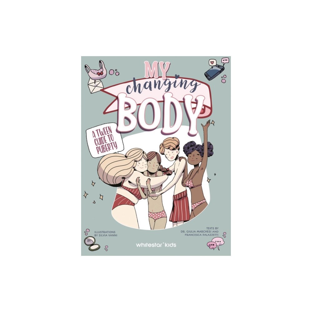 White Star My Changing Body (inbunden, eng)