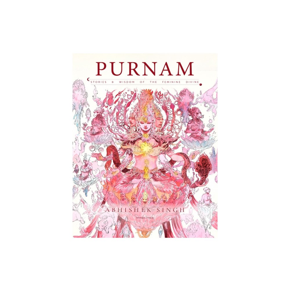 Prakash Books Purnam - Stories & Wisdom of the Feminine Divine (inbunden, eng)