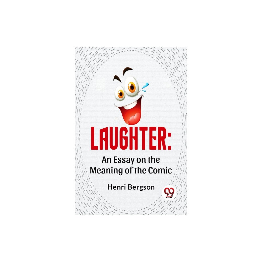 Double 9 Books Laughter: An Essay On The Meaning Of The Comic (häftad, eng)