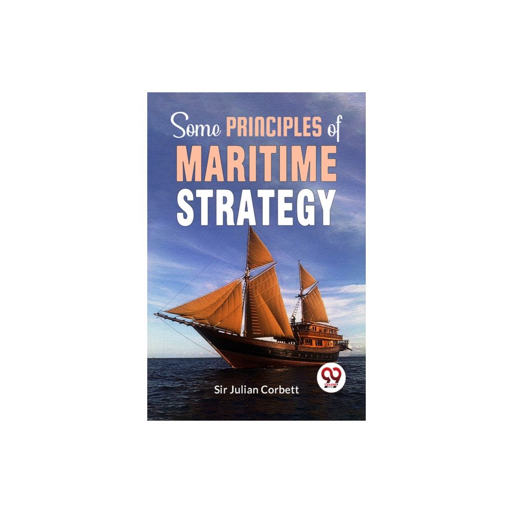 Double 9 Books Some Principles Of Maritime Strategy (häftad, eng)