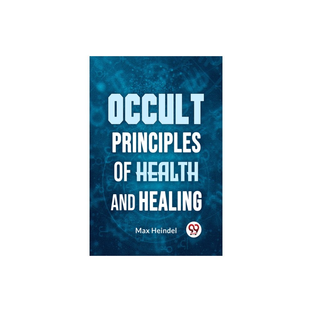 Double 9 Books LLP Occult Principles of Health and Healing (häftad, eng)