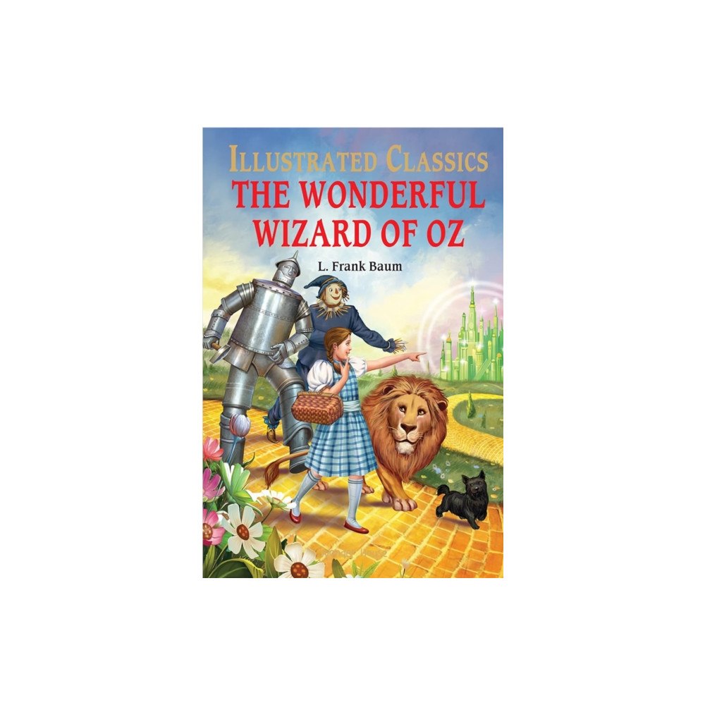 Prakash Books The Wonderful Wizard of Oz : llustrated Children Classic (inbunden, eng)