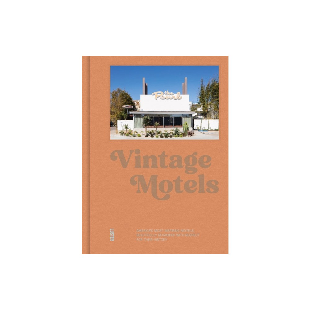 Luster Publishing Vintage Motels (inbunden, eng)