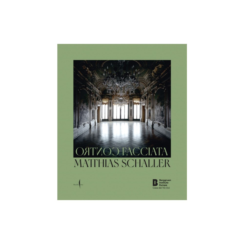 Marsilio Matthias Schaller: Controfacciata (inbunden, eng)