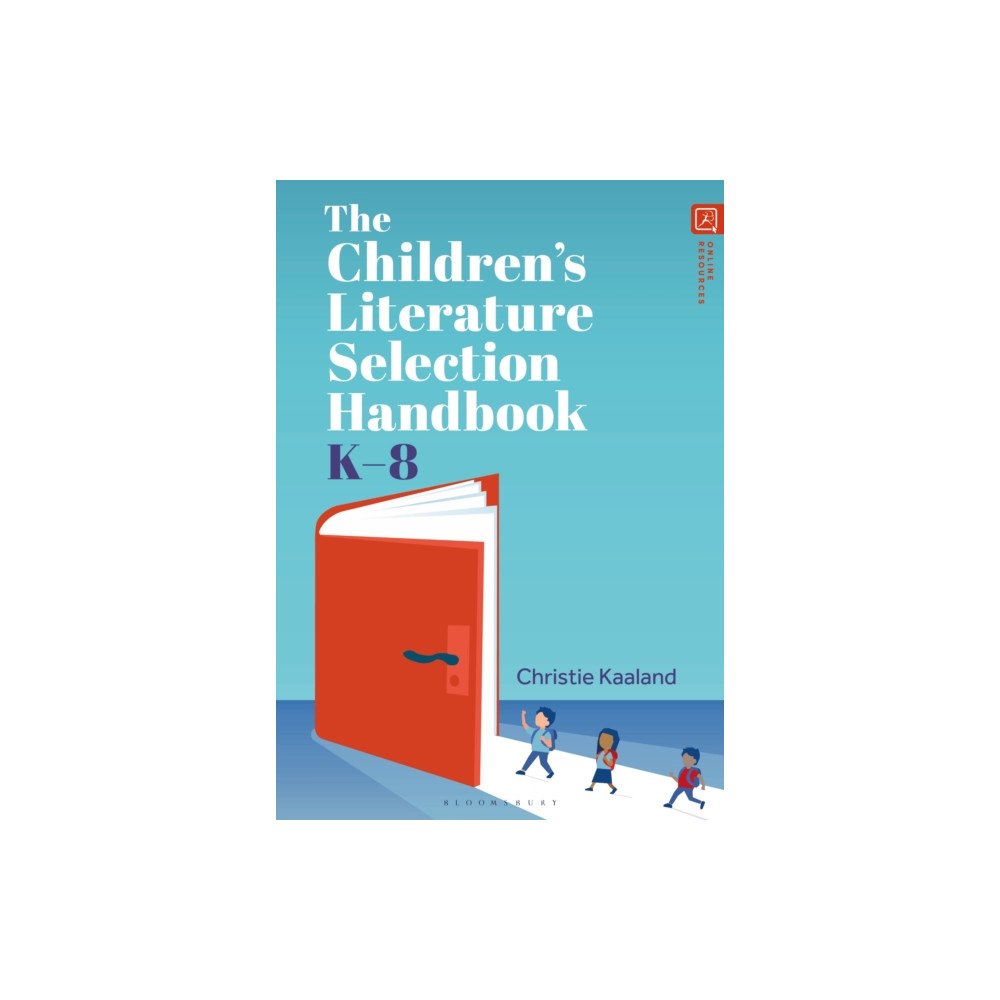 Bloomsbury Publishing PLC The Children’s Literature Selection Handbook, K–8 (häftad, eng)