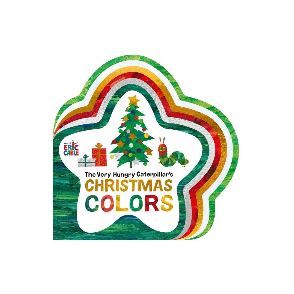 World of Eric Carle The Very Hungry Caterpillar's Christmas Colors (bok, board book, eng)