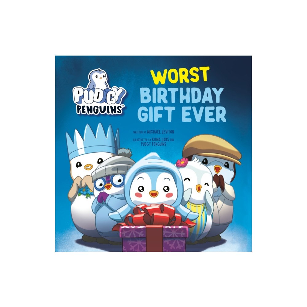 Random House USA Inc Pudgy Penguins: Worst Birthday Gift Ever (inbunden, eng)