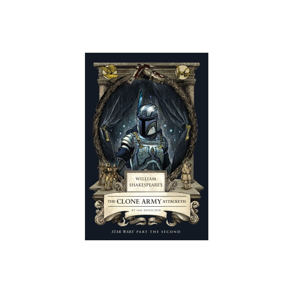 Insight Editions William Shakespeare's The Clone Army Attacketh: Star Wars Part the Second (häftad, eng)