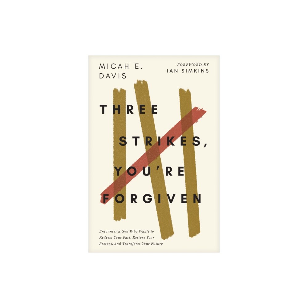 Tyndale House Publishers Three Strikes, You're Forgiven (häftad, eng)