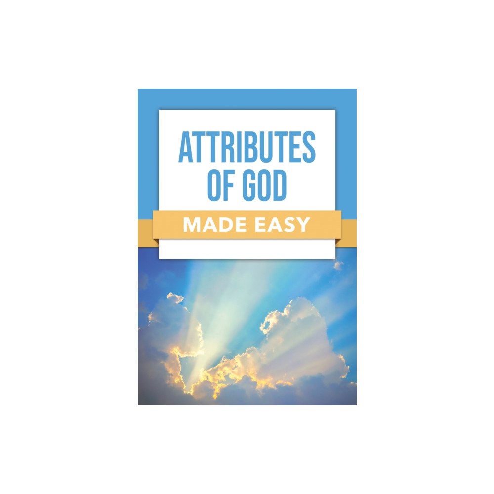 Rose Publishing Attributes of God Made Easy (häftad, eng)