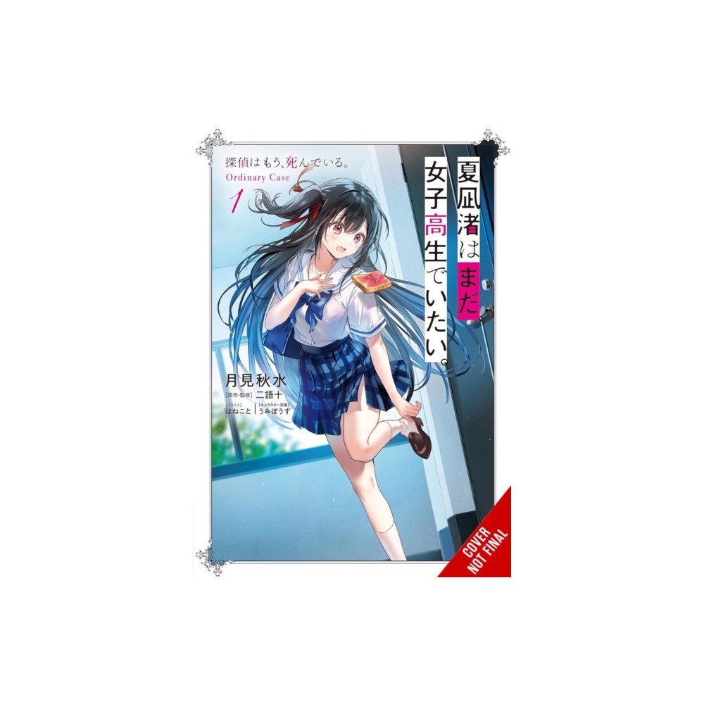 Little, Brown & Company Nagisa Natsunagi Still Wants to Be a High School Girl, Vol. 1 (light novel) (häftad, eng)