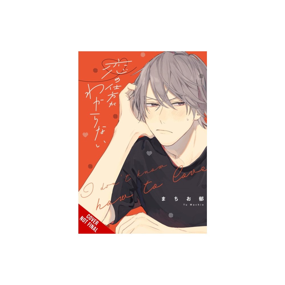 Little, Brown & Company I Don't Know How to Love (häftad, eng)