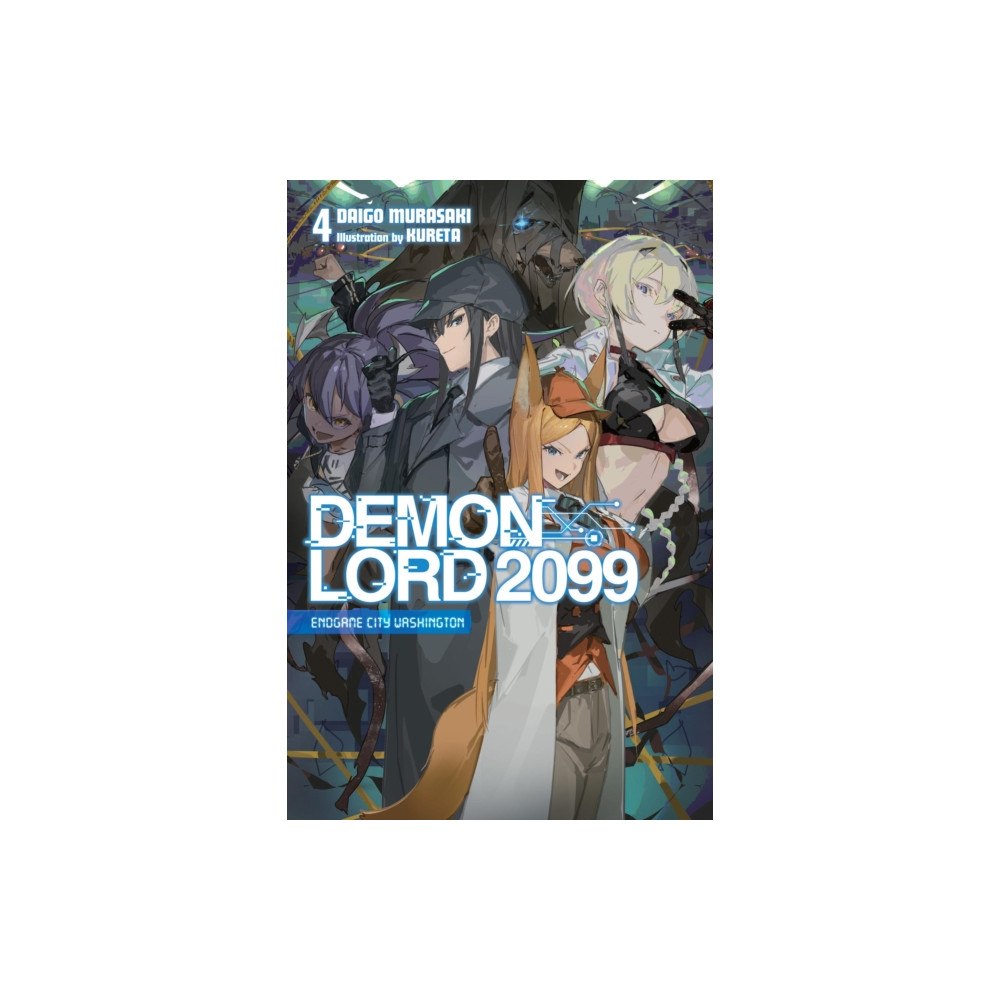 Little, Brown & Company Demon Lord 2099, Vol. 4 (light novel) (häftad, eng)