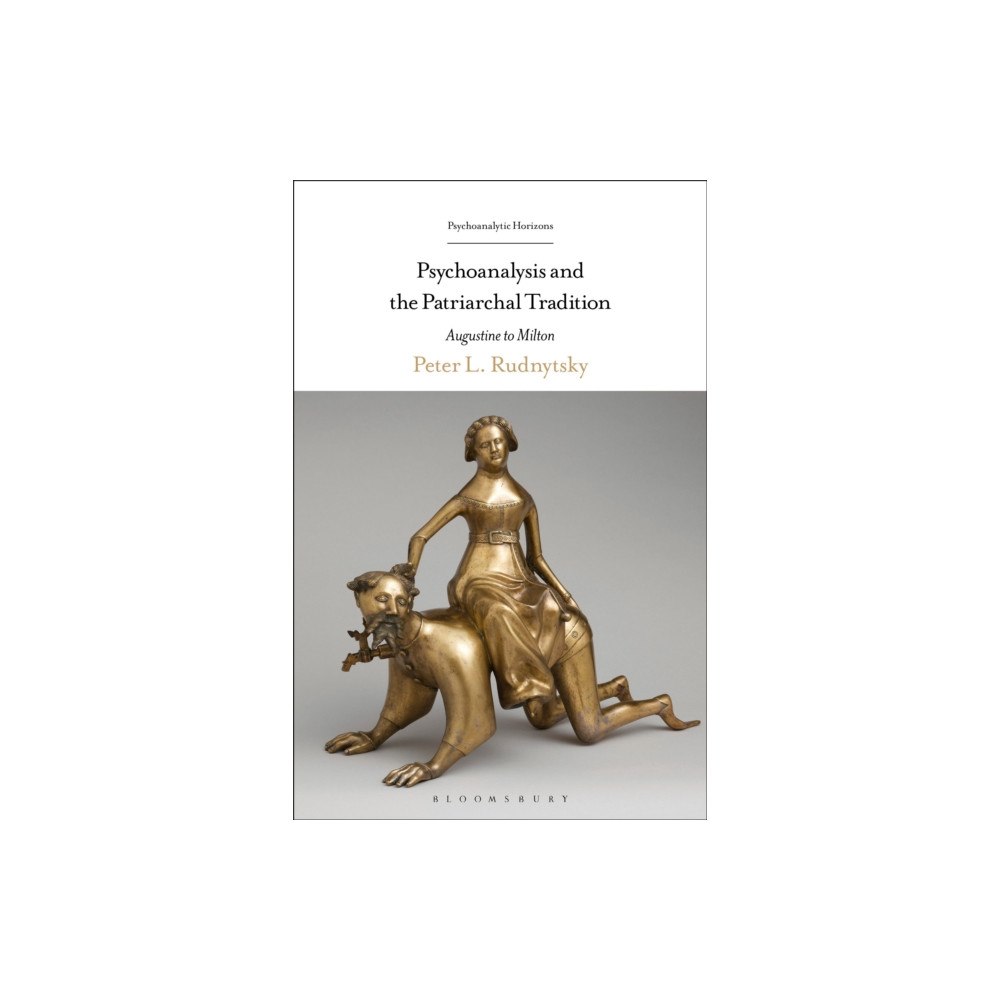 Bloomsbury Publishing PLC Psychoanalysis and the Patriarchal Tradition (häftad, eng)