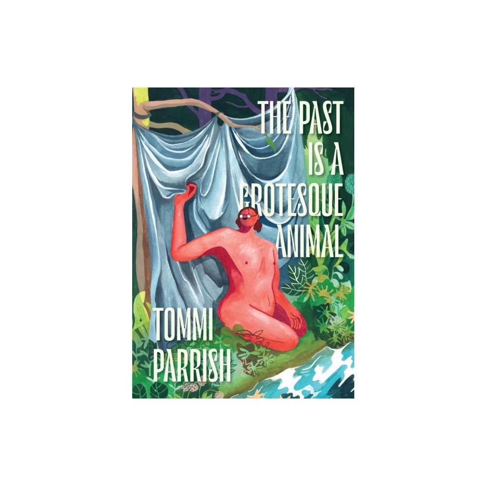 Fantagraphics The Past is a Grotesque Animal (inbunden, eng)
