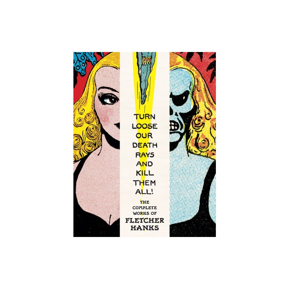 Fantagraphics Turn Loose Our Death Rays And Kill Them All! (häftad, eng)