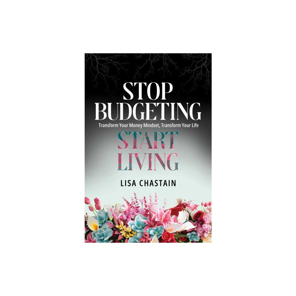 Post Hill Press Stop Budgeting, Start Living (häftad, eng)