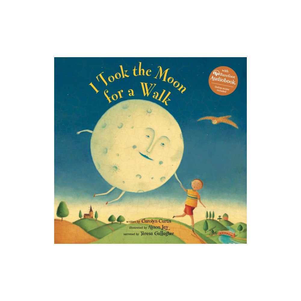 Barefoot Books Ltd I Took the Moon for a Walk (inbunden, eng)