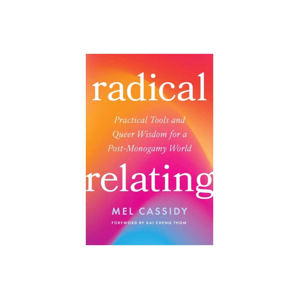 North Atlantic Books,U.S. Radical Relating (häftad, eng)