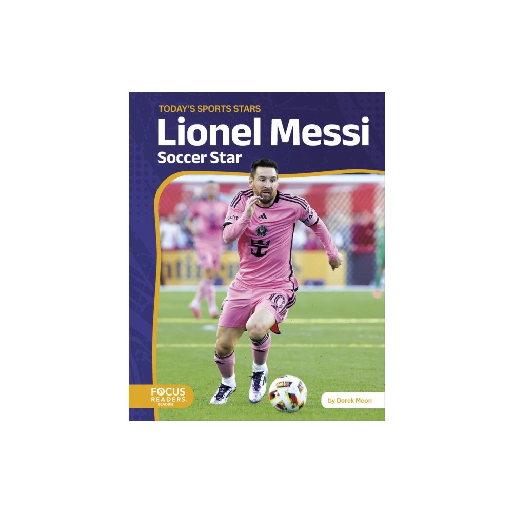 Focus Readers Lionel Messi (inbunden, eng)