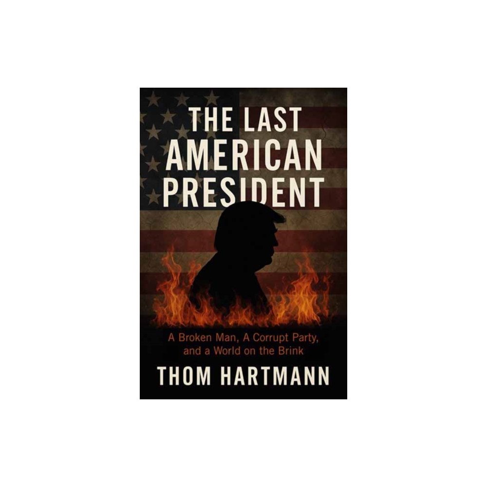 Berrett-Koehler Publishers The Last American President (häftad, eng)