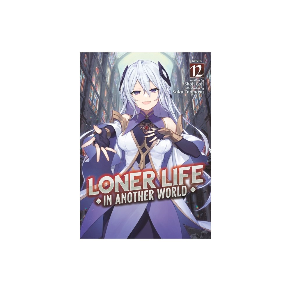 Seven Seas Entertainment, LLC Loner Life in Another World (Light Novel) Vol. 12 (häftad, eng)