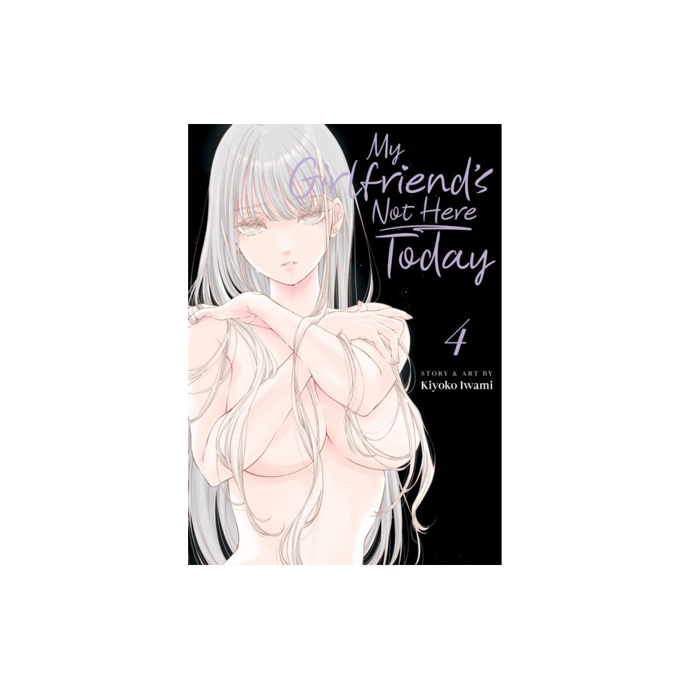 Seven Seas Entertainment, LLC My Girlfriend's Not Here Today Vol. 4 (häftad, eng)